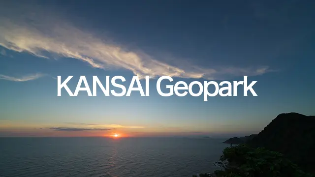 KANSAI Geopark